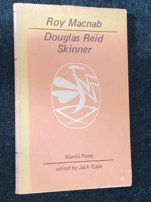 ROY MACNAB / DOUGLAS REID SKINNER MANTIS POETS