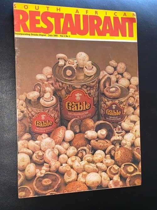 SOUTH AFRICAN RESTAURANT MAGAZINE JULY 1985 VOL3 NO.3