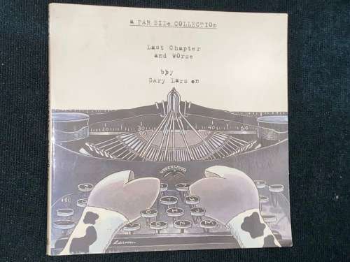 A FARSIDE COLLECTION LAST CHAPTER AND WORSE BY GARY LARSON