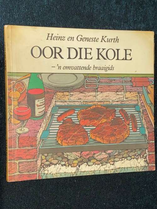 OOR DIE KOLE `N OMVATTENDE BRAAIGIDS DEUR HEINZ EN GENESTE KURTH