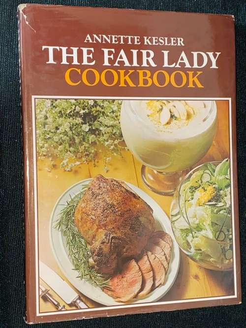 THE FAIR LADY COOKBOOK BY ANNETTE KESLER