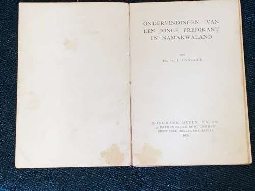 ONDERVINDINGEN VAN EEN JONGE PREDIKANT IN NAMAKWALAND DOOR DS. W.J. CONRADIE 1909