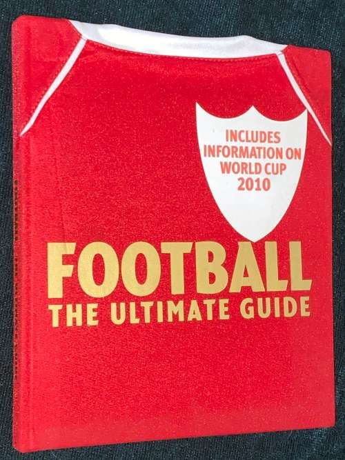 FOOTBALL ULTIMATE GUIDE INCLUDES INFORMATION ON WORLD CUP 2010