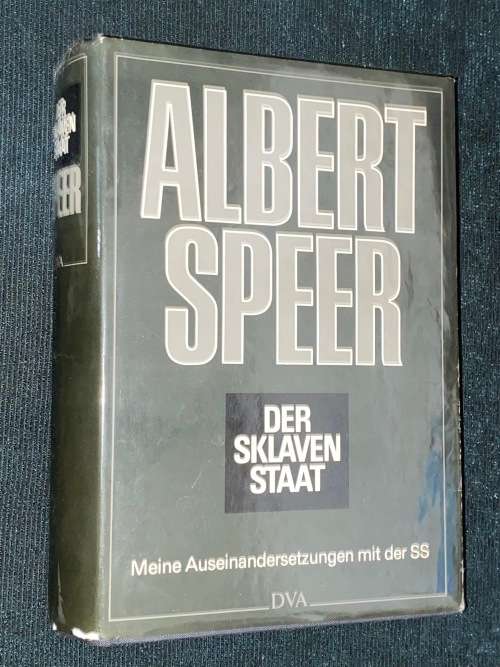 ALBERT SPEER DER SKLAVEN STAAT MEINE AUSEINANDERSETZUNGEN MIT DER SS