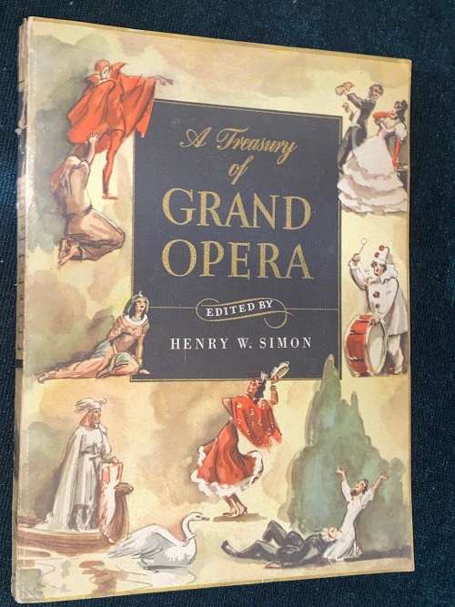 A TREASURY OF GRAND OPERA EDITED BY HENRY W. SIMON