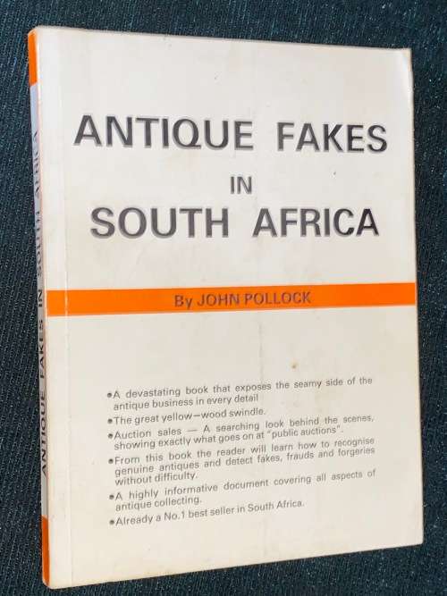 ANTIQUE FAKES IN SOUTH AFRICA BY JOHN POLLOCK