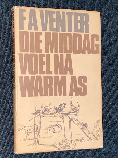 DIE MIDDAG VOEL NA WARM AS DEUR FA VENTER