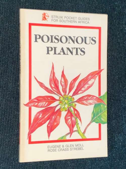 POISONOUS PLANTS STRUIK POCKET GUIDES FOR SOUTHERN AFRICA
