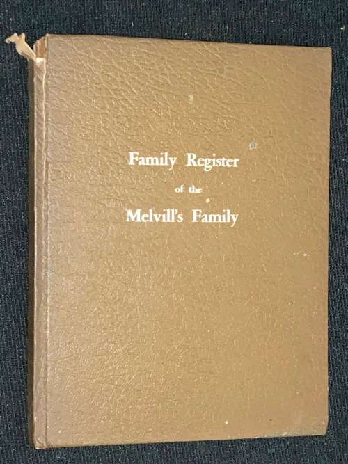 FAMILY REGISTER OF THE MELVILL`S FAMILY