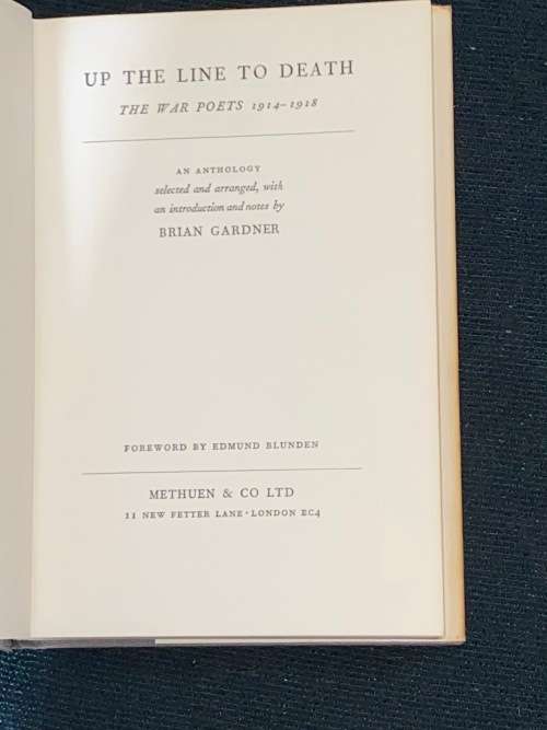 UP THE LINE TO DEATH THE WAR POETS 1914-18 AN ANTHOLOGY BY BRIAN GARDNER