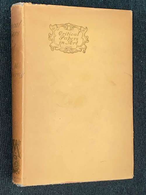 CRITICAL PAPERS IN ART STUBBS`S CALLANDER BARBER BOX BY WILLIAM MAKEPEACE THACKERAY 1904