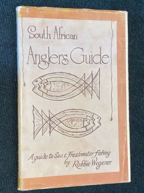 SOUTH AFRICAN ANGLERS GUIDE BY ROBBIE WEGENER