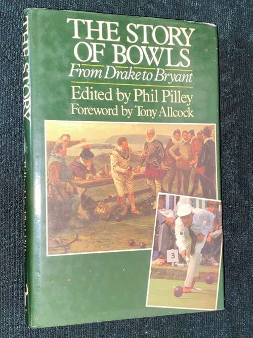 THE STORY OF BOWLS FROM DRAKE TO BRYANT