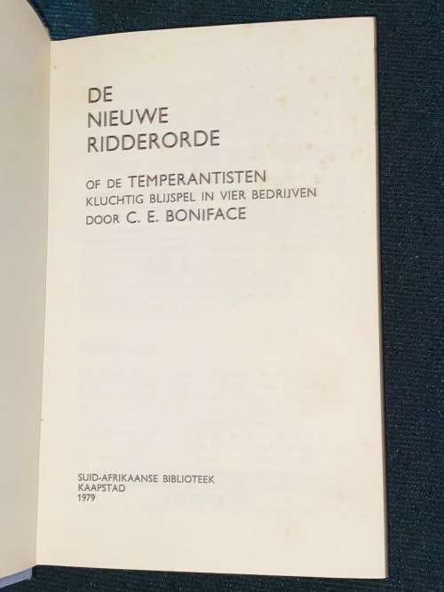 DE NIEUWE RIDDERORDE OF DE TEMPERANTISTEN KLUCHTIG BLIJSPEL IN VIER BEDRIJVEN DOOR C.E. BONIFACE