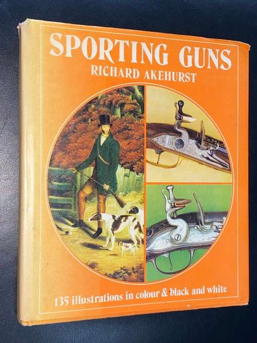 SPORTING GUNS BY RICHARD AKEHURST