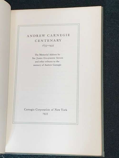 ANDREW CARNEGIE CENTENARY 1835-1935