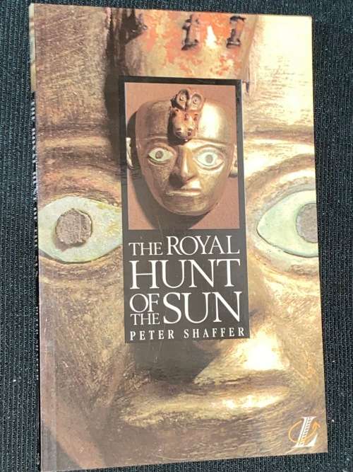 THE ROYAL HUNT OF THE SUN BY PETER SHAFFER