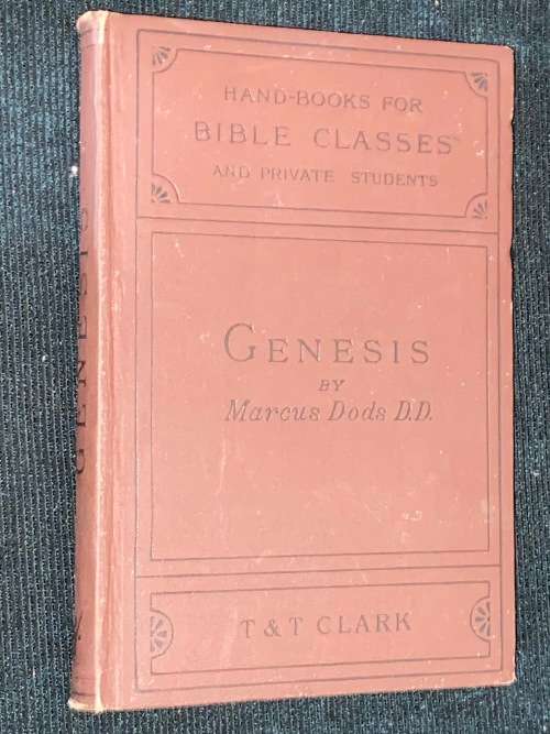 THE BOOK OF GENISIS WITH INTRODUCTION AND NOTES BY MARCUS DODS 1907