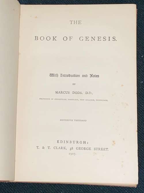 THE BOOK OF GENISIS WITH INTRODUCTION AND NOTES BY MARCUS DODS 1907