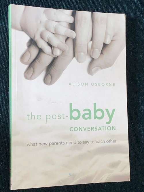 THE POST BABY CONVERSATION BY ALISON OSBORNE