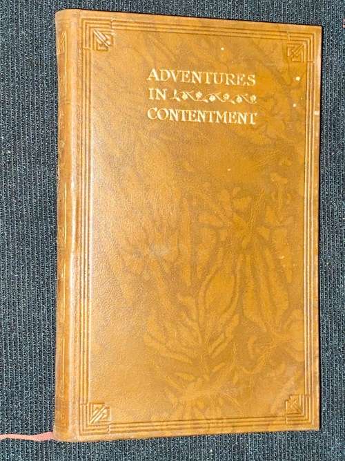 ADVENTURES IN CONTENTMENT BY DAVID GRAYSON 1926