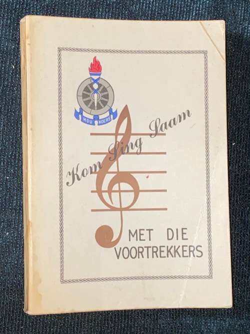 KOM SING SAAM MET DIE VOORTREKKERS