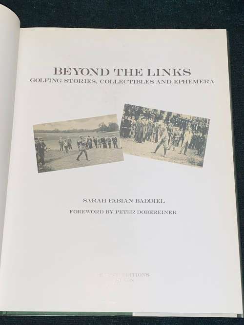 BEYOND THE LINKS GOLFING STORIES, COLLECTIBLES AND EPHEMERA BY SARAH FABIAN BADDIEL