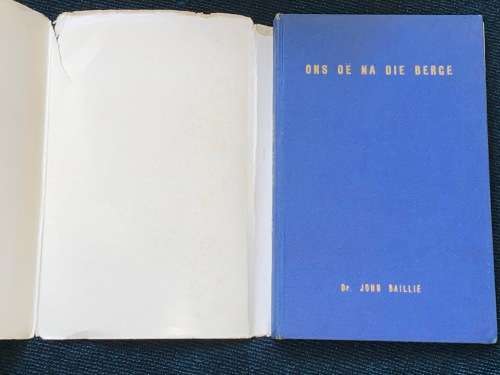 ONS OE NA DIE BERGE DEUR DR. JOHN BALLIE