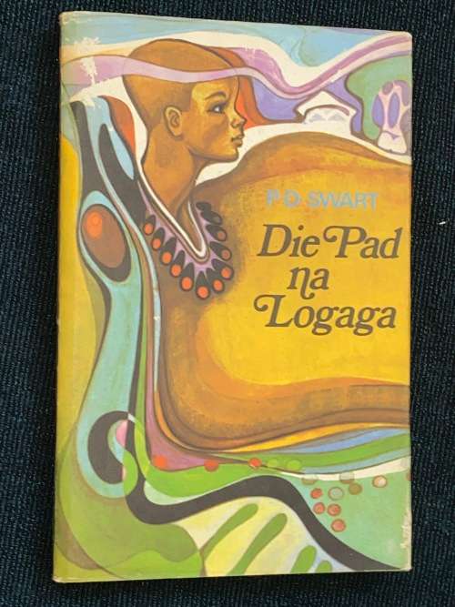 DIE PAD NA LOGAGA DEUR P.D. SWART