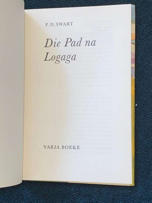 DIE PAD NA LOGAGA DEUR P.D. SWART