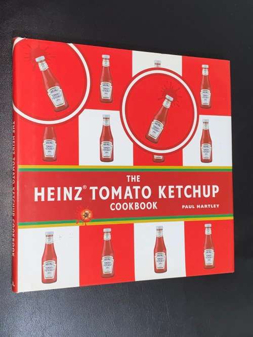 THE HEINZ TOMATO KETCHUP COOKBOOK BY PAUL HARTLEY