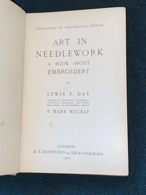 ART IN NEEDLEWORK BY LEWIS F.DAY 1900 1ST EDITION