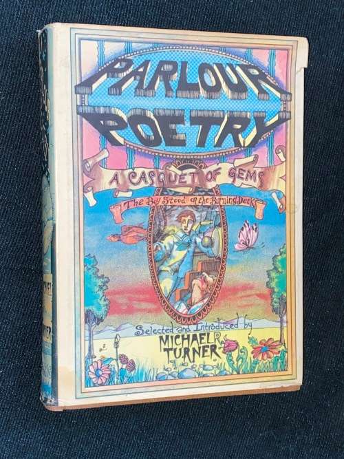 PARLOUR POETRY A CASQUET OF GEMS SELECTED AND INTRODUCED BY MICHAEL R. TURNER