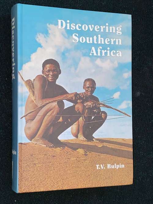 DISCOVERING SOUTHERN AFRICA BY T.V. BULPIN