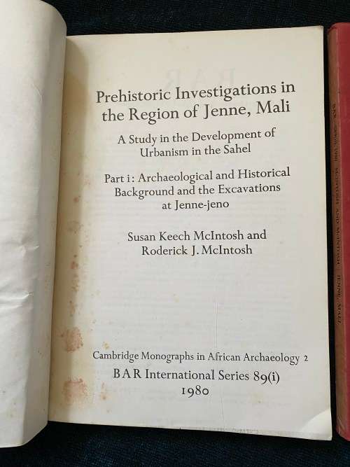 PREHISTORIC INVESTIGATIONS AT JENNE SUSAN KEECH MCINTOSH AND RODERICK J. MCINTOSH IN 2 PARTS 19080