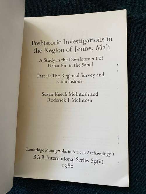 PREHISTORIC INVESTIGATIONS AT JENNE SUSAN KEECH MCINTOSH AND RODERICK J. MCINTOSH IN 2 PARTS 19080
