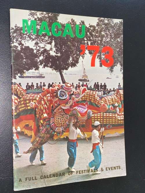 MACAU `73 A FULL CALENDAR OF FESTIVALS & EVENTS VINTAGE BOOKLET