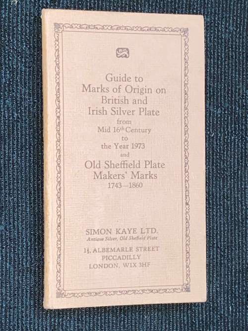 GUIDE TO MARKS OF ORIGIN ON BRITISH AND IRISH SILVER PLATE