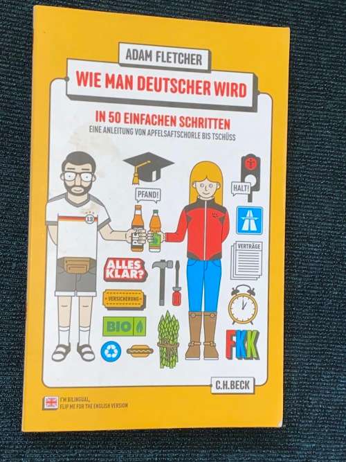 ADAM FLETCHER`S HOW TO BE GERMAN IN 50 EASY STEPS