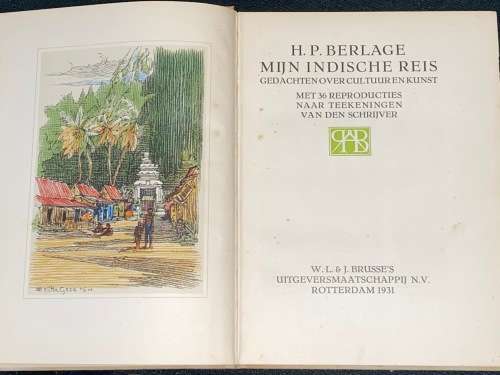 H.P. BERLAGE MIJN INDISCHE REIS 1931