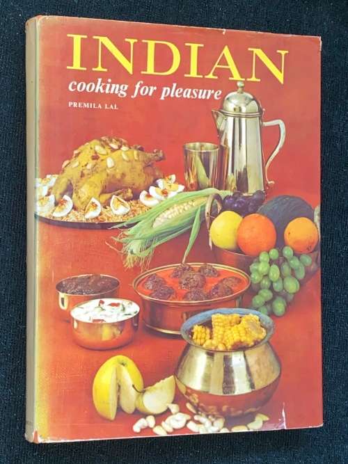 INDIAN COOKING FOR PLEASURE BY PREMILA LAL