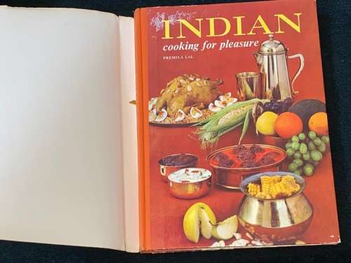INDIAN COOKING FOR PLEASURE BY PREMILA LAL