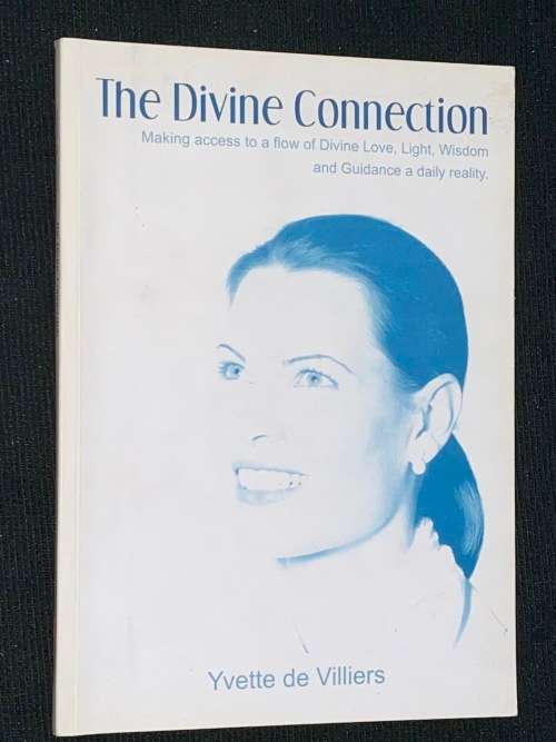 THE DIVINE CONNECTION BY YVETTE DE VILLIERS SIGNED