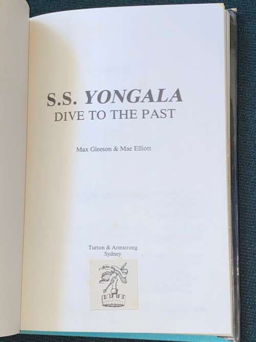 S.S. YONGALA DIVE TO THE PAST  BY MAX GLEESON & MAE ELLIOTT