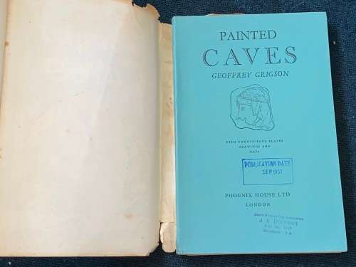 THE PAINTED CAVES BY GEOFFREY GRIGSON