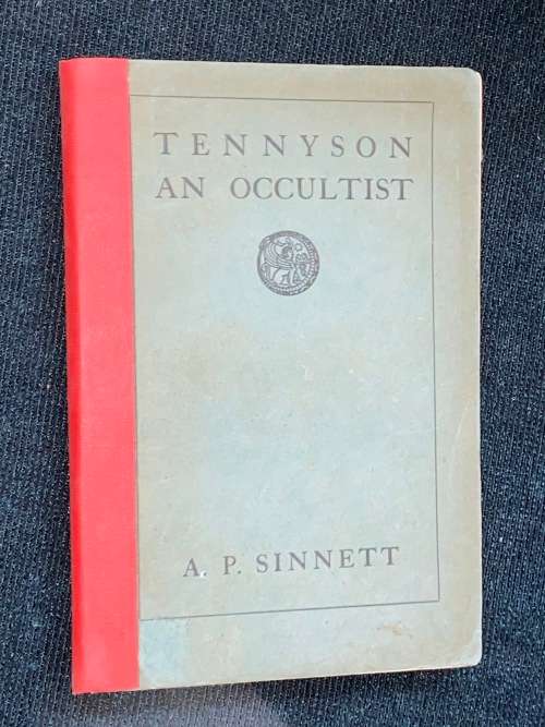 TENNYSON AN OCCULTIST BY A.P. SINNETT