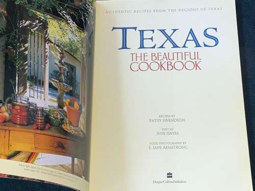 TEXAS THE BEAUTIFUL COOKBOOK AUTHENTIC RECIPES FROM THE REGIONS OF TEXAS