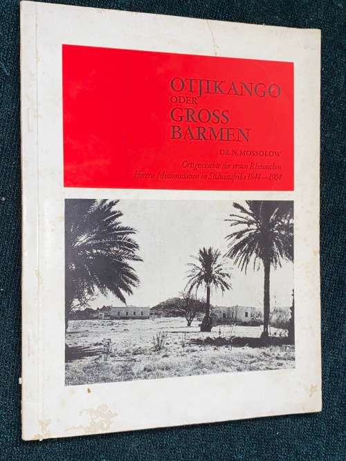 OTJIKANGO ODER GROSS BARMEN - DR. N. MOSSOLOW