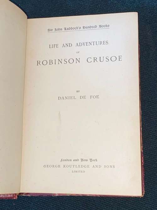 LIFE AND ADVENTURES OF ROBINSON CRUSOE BY DANIEL DE FOE