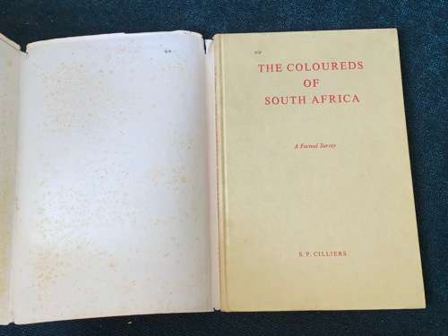 THE COLOUREDS OF SOUTH AFRICA A FACTUAL SURVEY BY S.P. CILLIERS